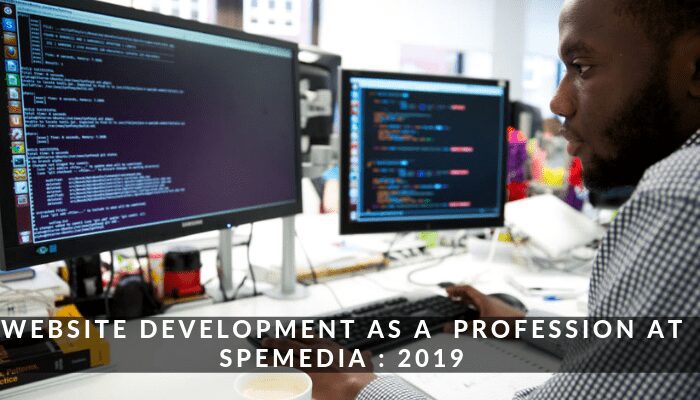 Website Development As A Profession at speMEDIA _ 2019